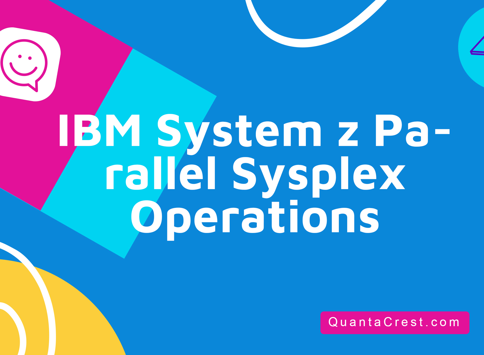 IBM System z Parallel Sysplex Operations